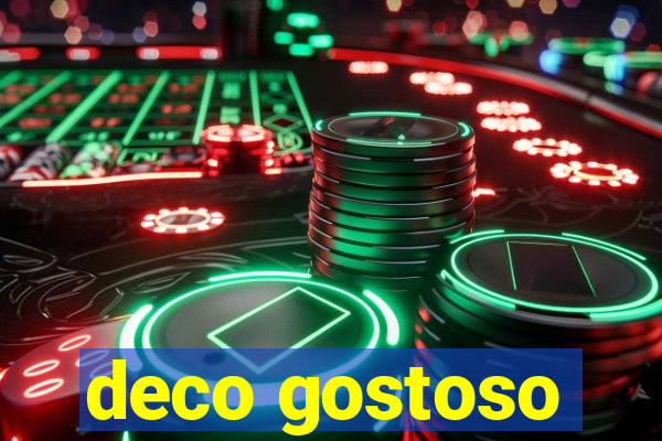 deco gostoso